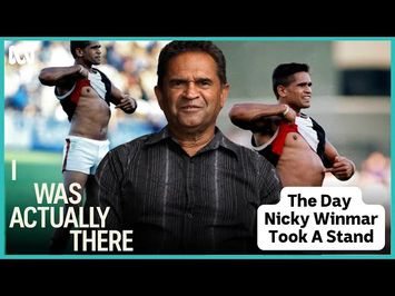 The moment Nicky Winmar took a stand | I Was Actually There | ABC iview