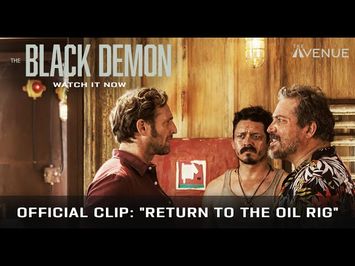 Official Clip - Return to the Oil Rig