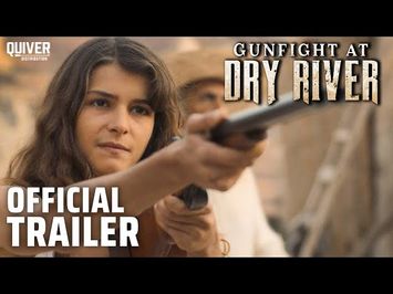 Gunfight At Dry River | Official Trailer