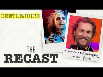 “Beetlejuice” (1988) Summoning Matthew McConaughey as Beetlejuice? | The Recast