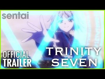 Trinity Seven Official Trailer