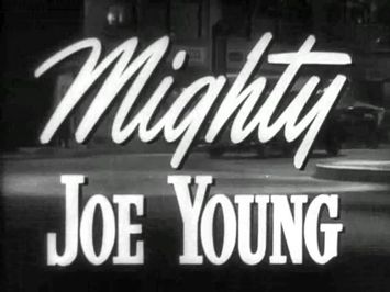 Mighty Joe Young - Original Theatrical Trailer (Special Effects Collection)