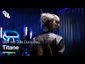 BFI At Home | Titane Q&A with Julia Ducournau