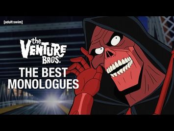 The Best Monologues | The Venture Bros. | adult swim