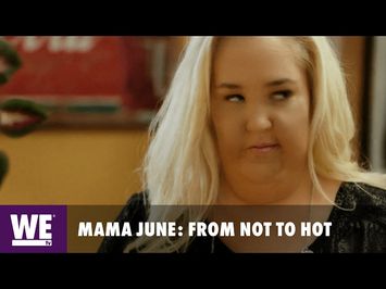 Mama June: From Not to Hot | Official Trailer | WE tv