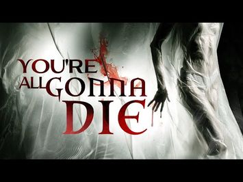 You're All Gonna Die | Official Trailer | Horror Brains