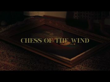 CHESS OF THE WIND Trailer