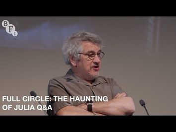 Full Circle: The Haunting of Julia | BFI Q&A