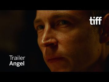 ANGEL Trailer | TIFF 2018