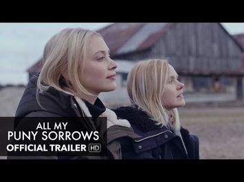 ALL MY PUNY SORROWS Trailer [HD] Mongrel Media