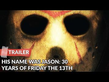 His Name Was Jason: 30 Years of Friday the 13th 2009 Trailer | Documentary