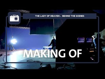 The Lady of Heaven (2022) | Behind the Scenes