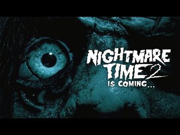 NIGHTMARE TIME 2 (YouTube Trailer)