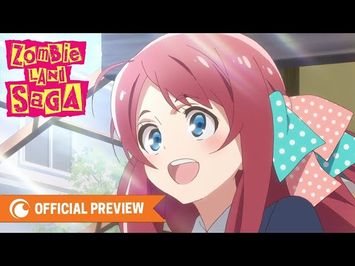 ZOMBIE LAND SAGA | OFFICIAL PREVIEW