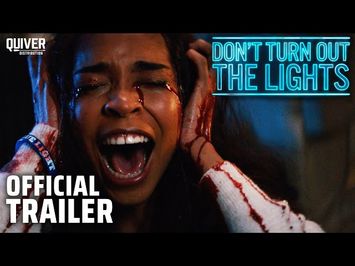 Don't Turn Out the Lights | Official Trailer