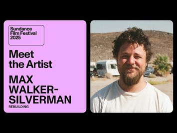 Meet the Artist 2025: Max Walker-Silverman on “Rebuilding”