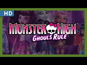 Monster High: Ghouls Rule (2012) Trailer