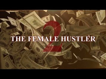 The Female Hustler 2 | Teaser | Dom Campbell