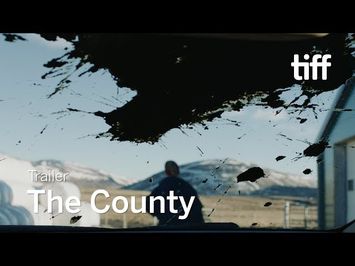 THE COUNTY Trailer | TIFF 2019