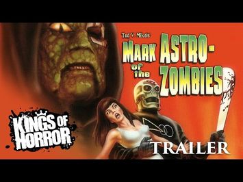 Mark of the Astro-Zombies | Full Horror Film - Trailer