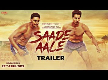 Saade Aale (Official Trailer) - Deep Sidhu | Sukhdeep Sukh | New Punjabi Movie 2022 | Rel 29 April