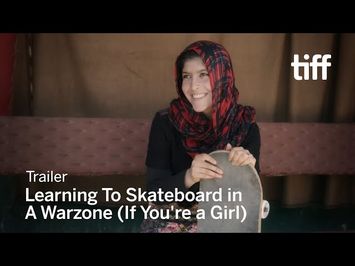 LEARNING TO SKATEBOARD IN A WARZONE (If You're a Girl) Trailer | TIFF 2020