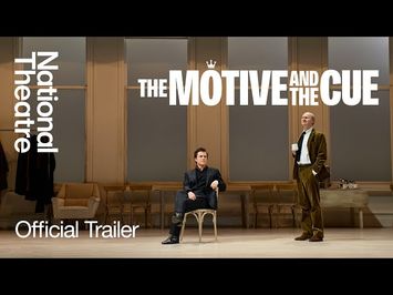 The Motive and the Cue | Official Trailer | Noël Coward Theatre