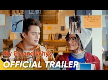 Official Trailer | 'My Ex and Whys' | Liza Soberano and Enrique Gil