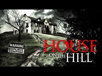 House On the Hill Trailer