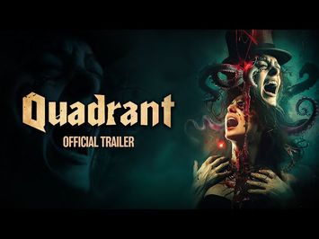 Quadrant | Official Trailer