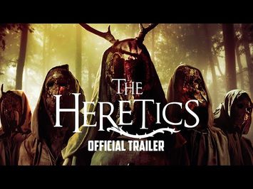 THE HERETICS - OFFICIAL TRAILER