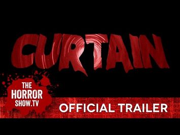 FrightFest Presents CURTAIN (Official Trailer)