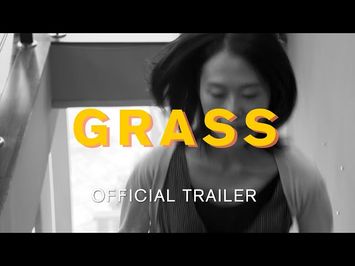 GRASS (official trailer)