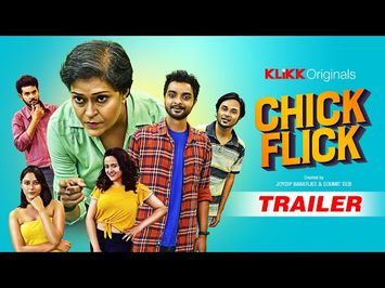 Chick Flick | Trailer | Sudipa Basu, Sayan Ghosh, Poulomi, Saoli, Sabuj | Klikk