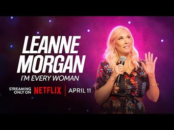 Leanne Morgan | I'm Every Woman | TRAILER