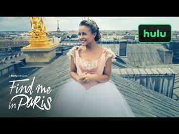 Find Me in Paris: Season 1 Promo • A Hulu Original