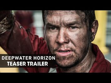 Deepwater Horizon (2016) – Official Teaser Trailer - Mark Wahlberg