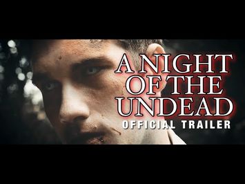 A Night Of the Undead - Official Trailer (2022) Jake C. Young, Kenny Scott Guffey