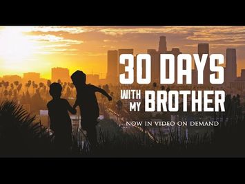 30 Days with My Brother Official Trailer [HD]