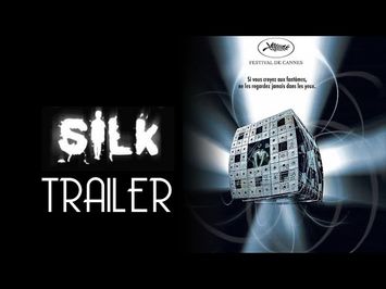 SILK (2006) Trailer Remastered HD