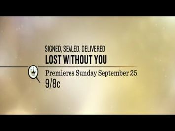 Signed, Sealed, Delivered: Lost Without You - Trailer