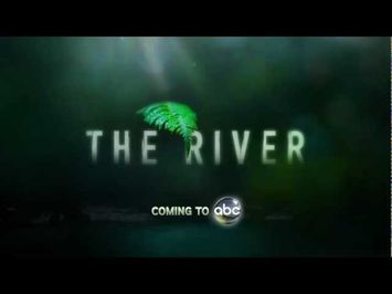 The River (U.S. TV series) 2012.