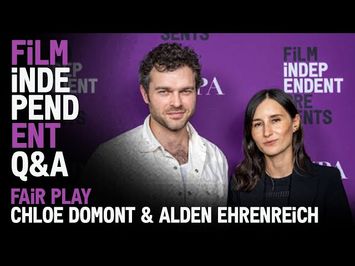 ALDEN EHRENREICH and CHLOE DUMONT | Fair Play (Netflix) - Q&A | Film Independent Presents