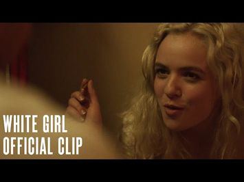 WHITE GIRL Clip - 