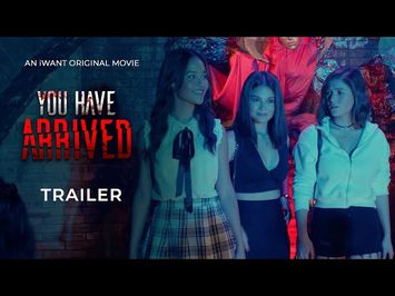 You Have Arrived Full Trailer | iWant Original Movie