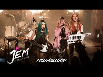 Jem And The Holograms - Music Clip: Youngblood (HD)