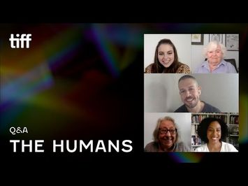 THE HUMANS Q&A | TIFF 2021