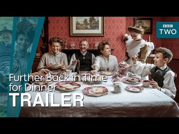 Further back in time for dinner: Trailer - BBC Two