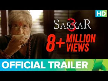 Sarkar 3 | Official Trailer | Amitabh Bachchan, Jackie, Amit Sadh, Yami Gautam & Manoj