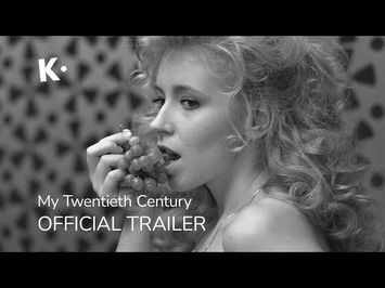 My Twentieth Century (Az Én Xx. Századom) | Official Trailer | Streaming on Klassiki